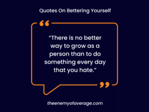 inspirational quote on bettering yourself