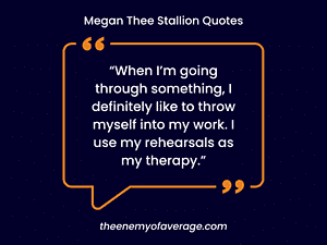 quote from meg the stallion