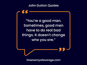 john dutton quote