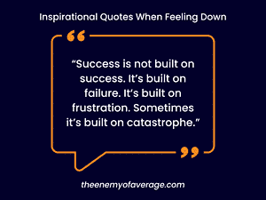 inspirational quote for feeling down
