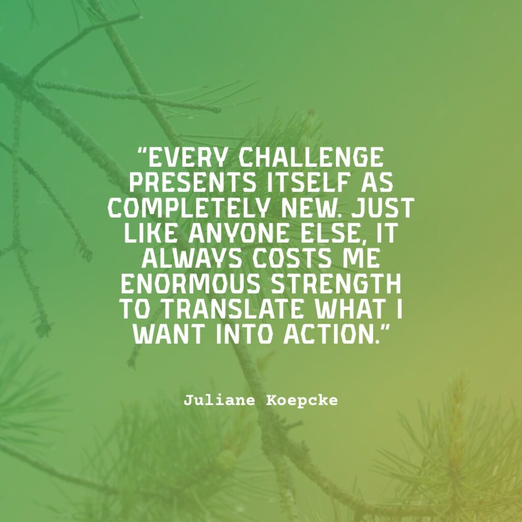 quote from juliana koepcke