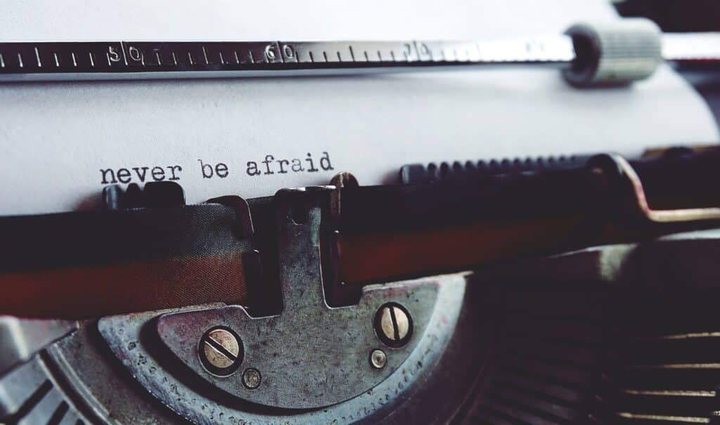 message that reads "never be afraid"