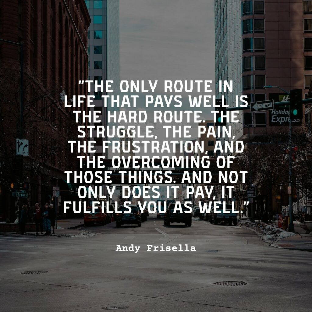 inspirational andy frisella quote