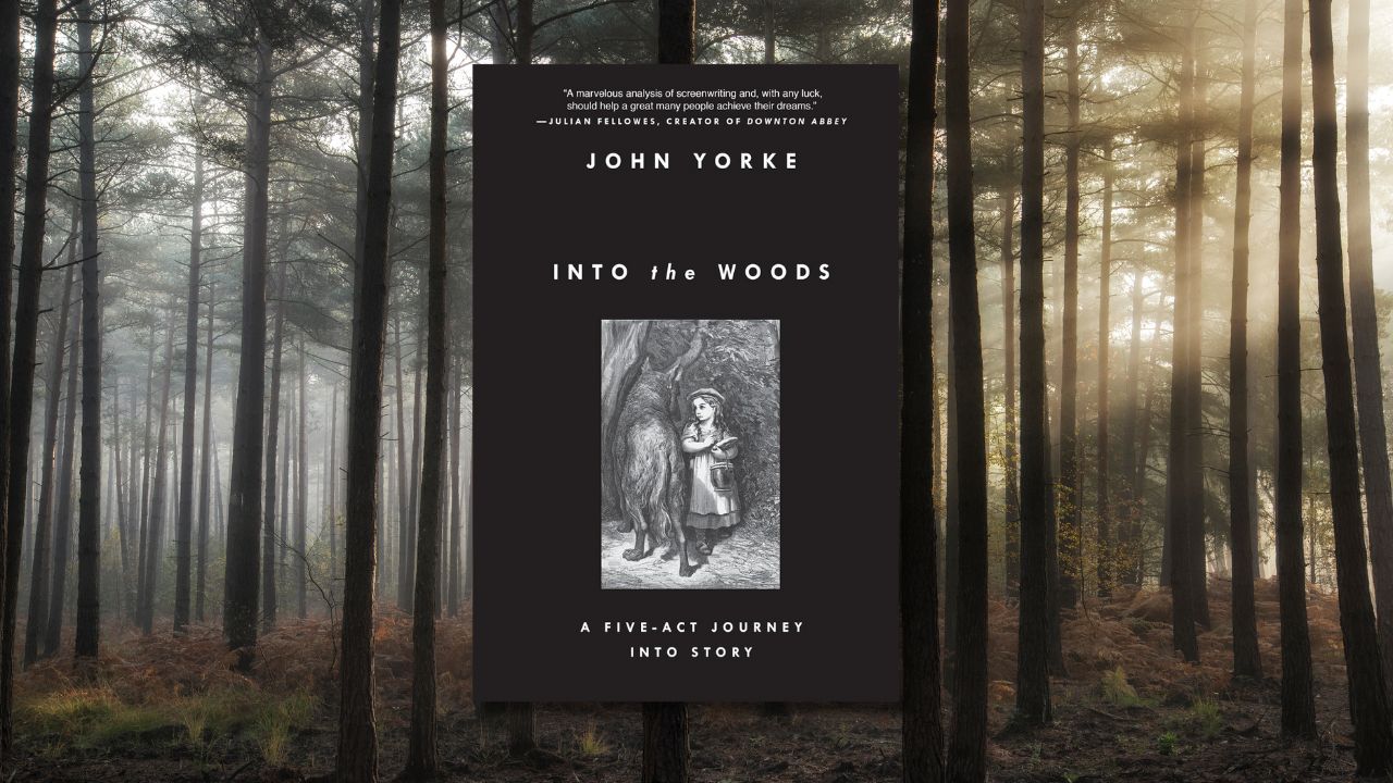 Into the Woods: A Five Act Journey Into Story by John Yorke (2015).